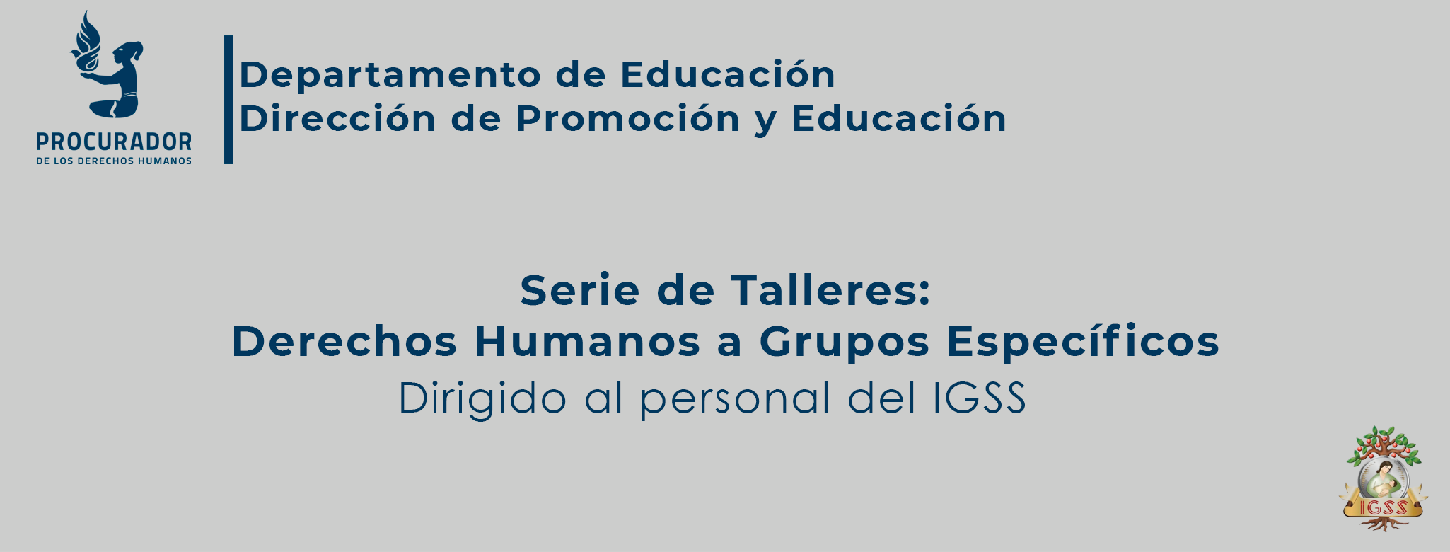 Derechos Humanos  de Grupos Específicos dirigido al Instituto de Seguridad Social IGSS